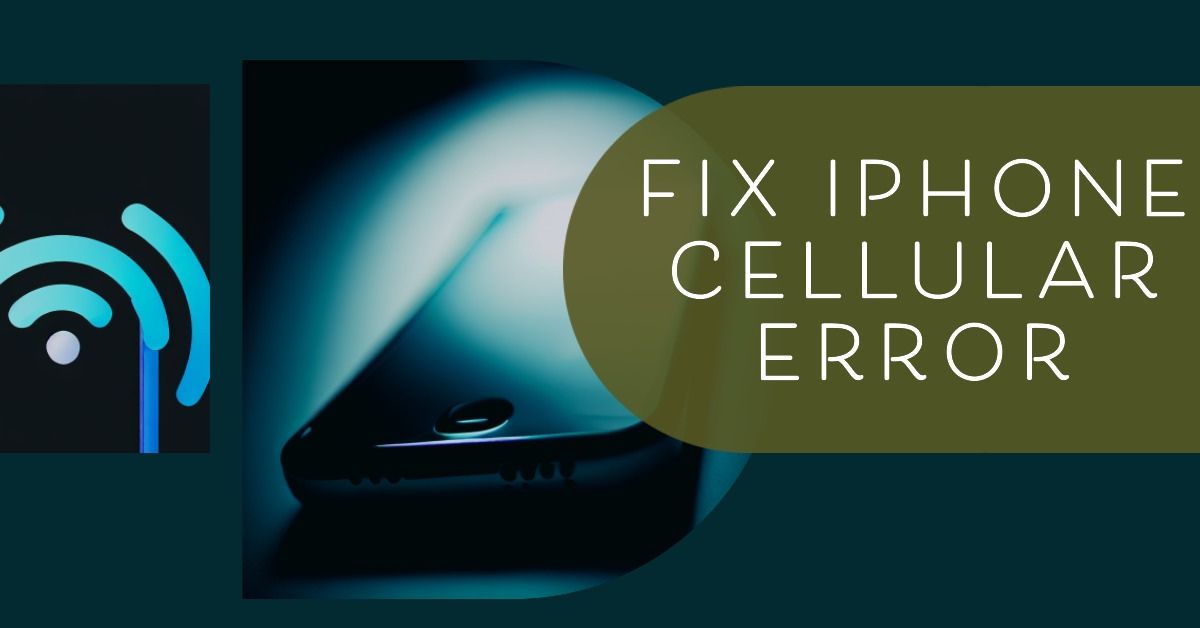 iphone 12 pro max cellular error