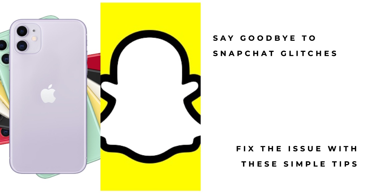 Quick Tips to Resolve Snapchat Glitching on iPhone iKream