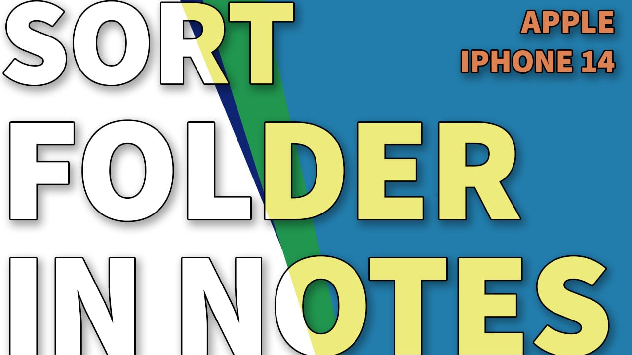 how-to-sort-folders-in-notes-on-iphone-14-ikream