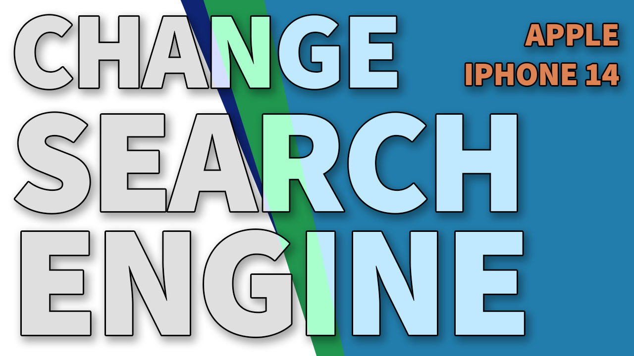 how to change default search engine on iphone 14