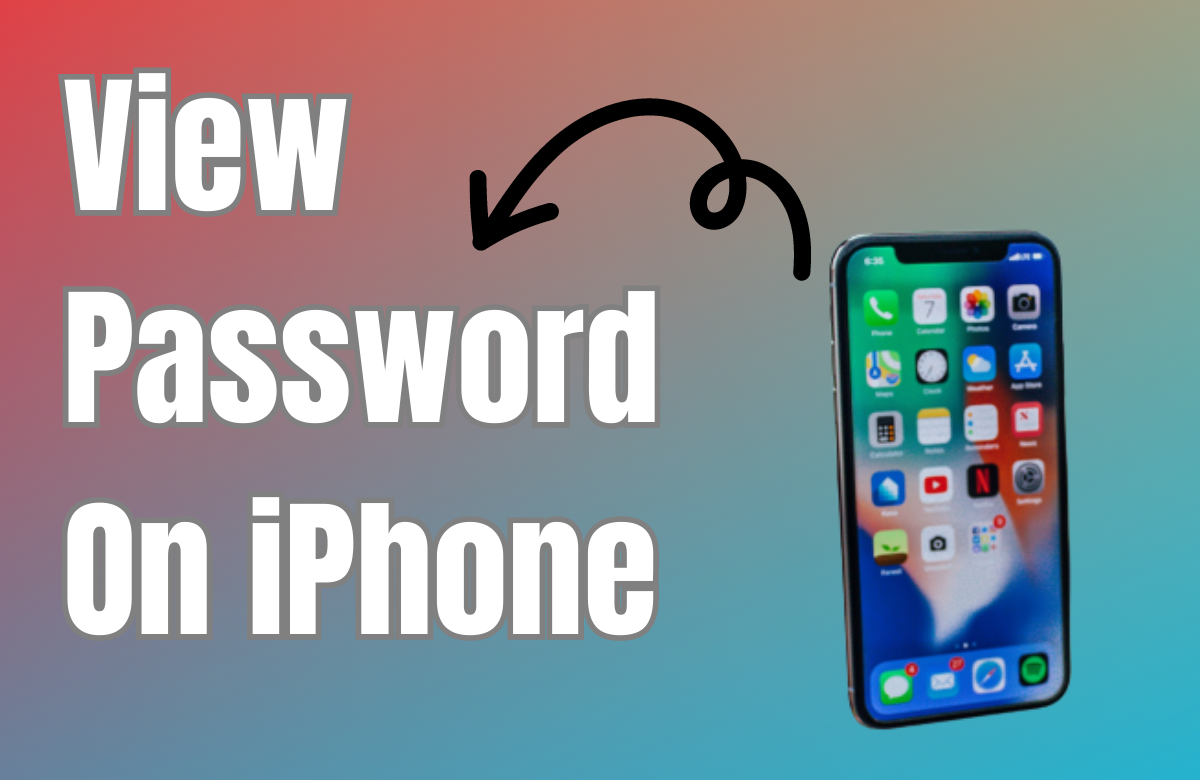 How To View Password On IPhone IKream