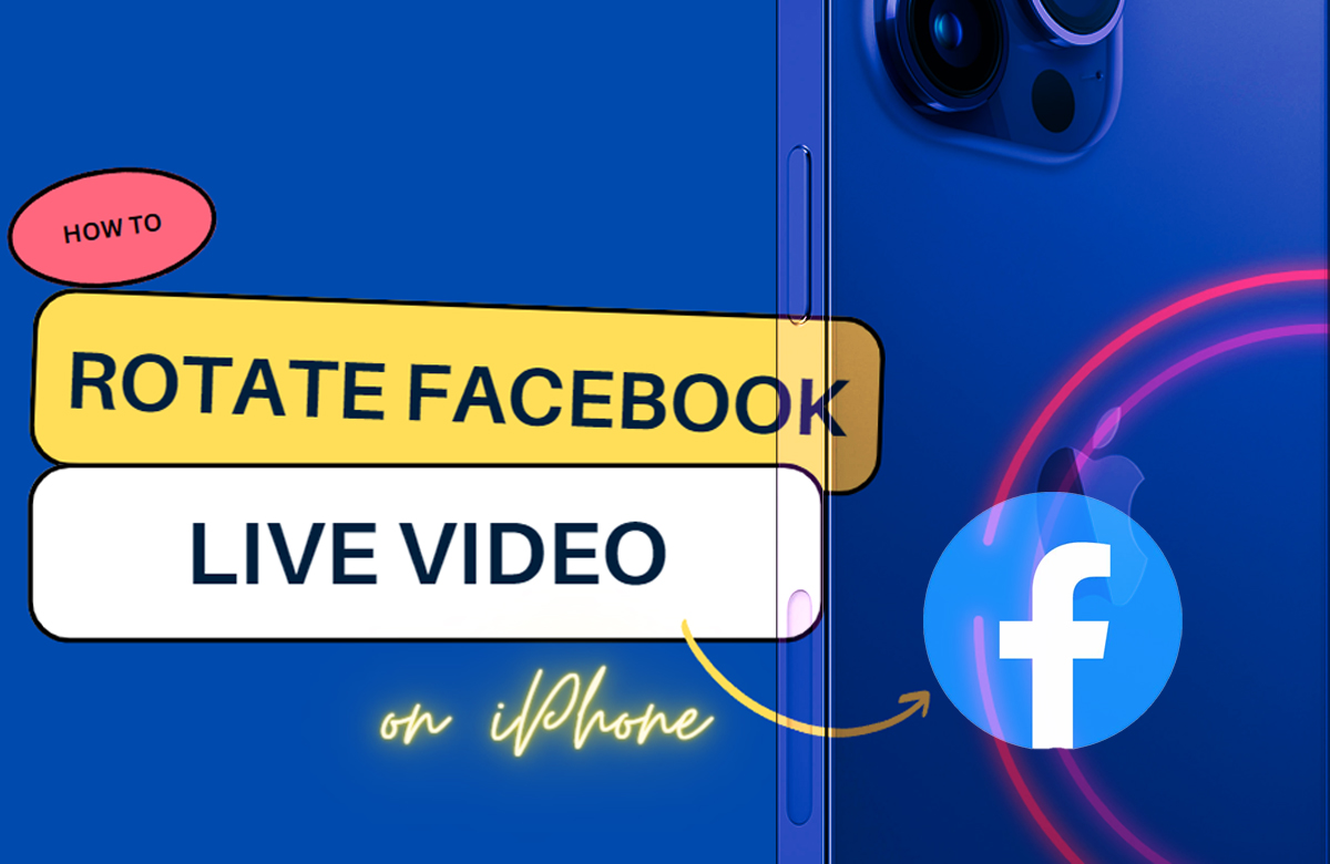 how-to-rotate-facebook-live-video-on-iphone-ikream